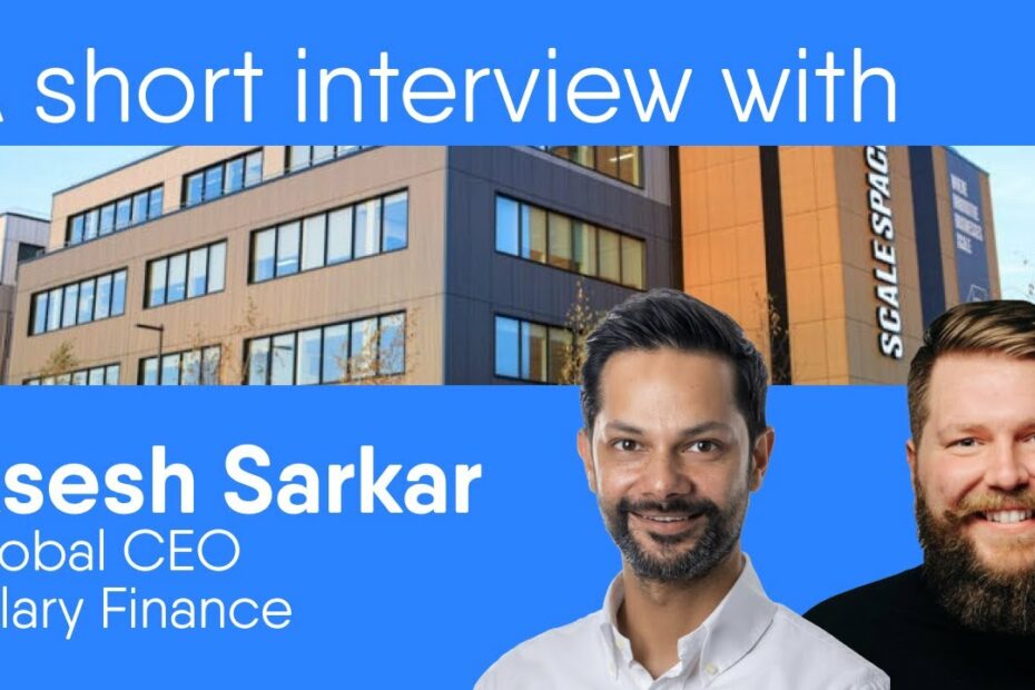 Salary Finance Overview - An Interview With Asesh Sarkar, Global Ceo (Featuring Ted Hewett)