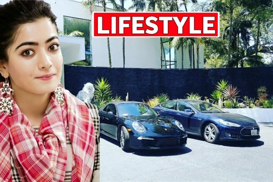 Rashmika Mandanna Lifestyle, Income, House, Cars, Boyfriend, Family Biography U0026 Net Worth