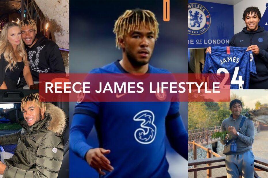 Reece James Lifestyle 2020 |Girlfriend |Networth |Cars |Biography Facts