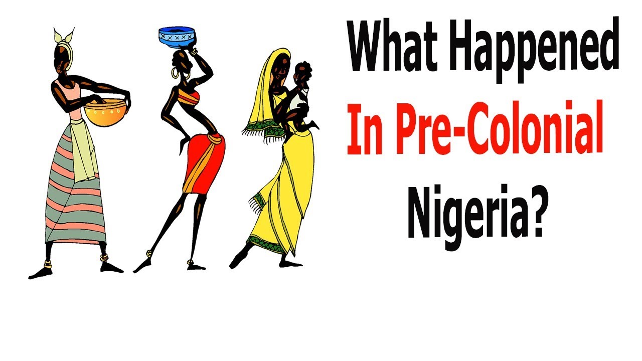 What Happened In Pre-Colonial Nigeria?