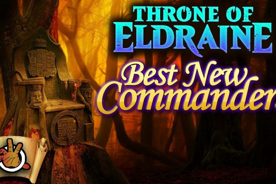 The Best New Commanders From Throne Of Eldraine I The Command Zone #288 I Magic: The Gathering Edh