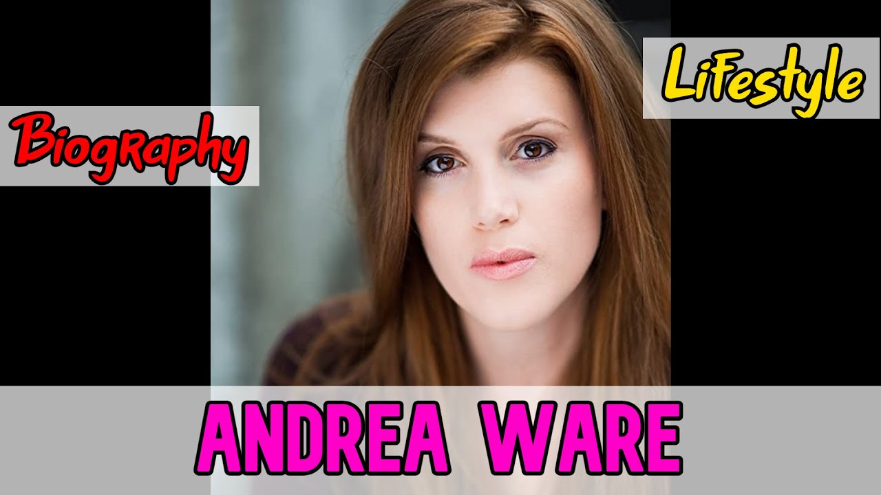 Andrea Ware British Actress Biography \U0026 Lifestyle