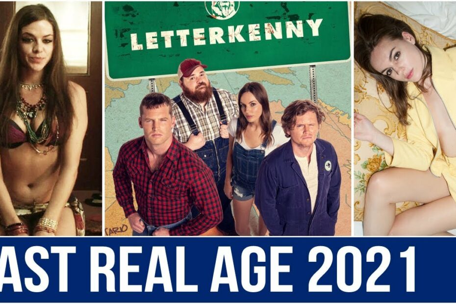 Letterkenny Cast Real Age And Real Name 2021