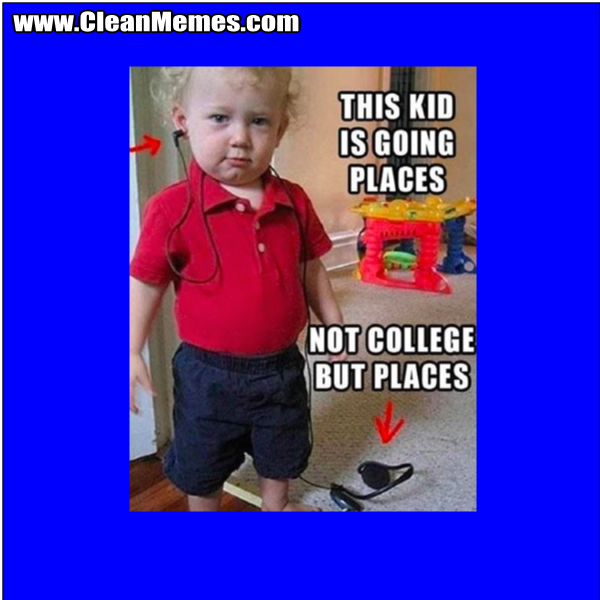 This Kids Going Places – Clean Memes